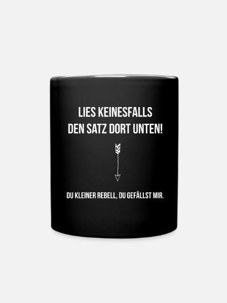 Lesen Sie den Satz unter Du kleiner Rebell nicht - Tasse einfarbig - Schwarz