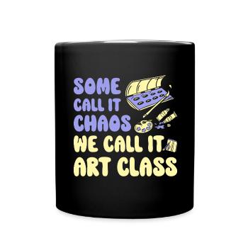Kunstlehrer Lustiger Spruch Kunstkurs Kunstklasse - Tasse einfarbig - Schwarz - Vorne