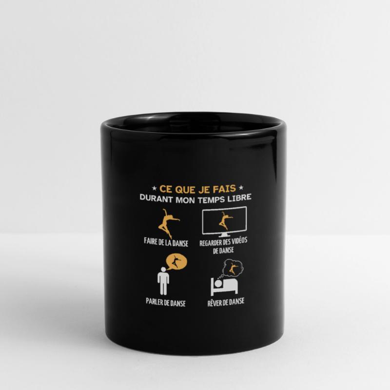 Ce que je fais durant mon temps libre danse Mug uni
