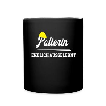 Polierin Ausbildung Bestanden Prüfung Bauleiterin - Tasse einfarbig - Schwarz - Vorne