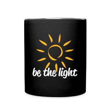 be the light - Tasse einfarbig - Schwarz - Vorne