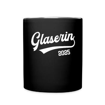 Glaserin 2025 Ausbildung Prüfung Glaser Glaserei - Tasse einfarbig - Schwarz - Vorne