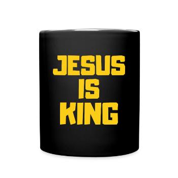 Jesus is King Christlich Geschenk - Tasse einfarbig - Schwarz - Vorne
