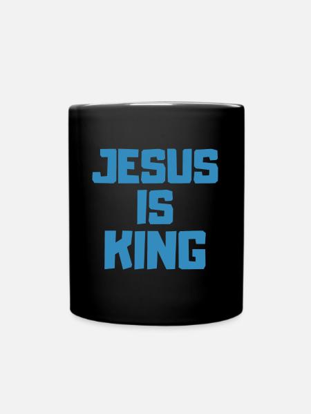 Jesus is King Christliches Geschenk - Tasse einfarbig - Schwarz