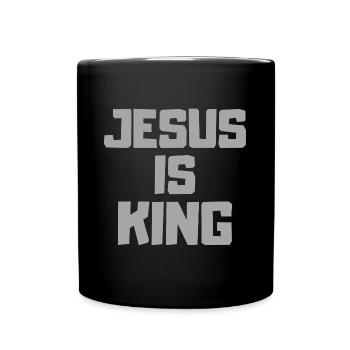 Jesus is King! Christlich - Tasse einfarbig - Schwarz - Vorne