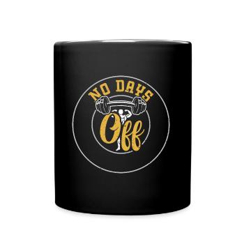 No Days Off - Gym - Full Colour Mug - black - Front