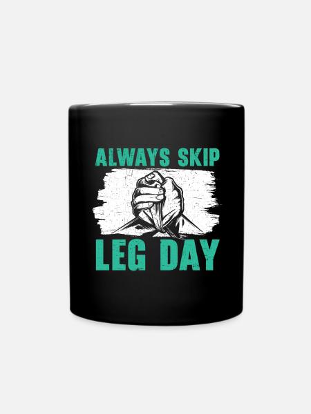 Always skip leg day arm wrestle arm wrestling - Full Colour Mug - black