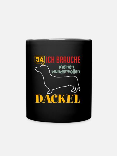 Ich brauche meine Dackel ich liebe Dackel - Tasse einfarbig - Schwarz