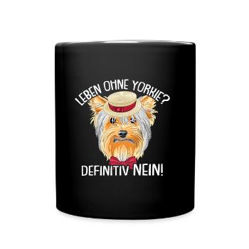 Leben ohne Yorkie? Nein niemals - Tasse einfarbig - Schwarz - Vorne