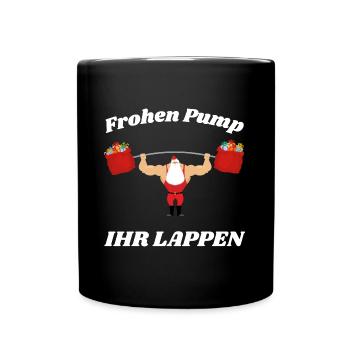 Frohen Pump Ihr Lappen - Tasse einfarbig - Schwarz - Vorne