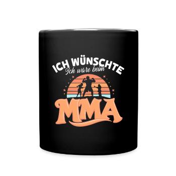 Ich wünschte, ich wäre beim MMA Martial Arts - Tasse einfarbig - Schwarz - Vorne