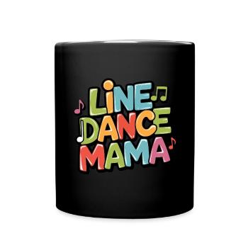 Line Dancing Mom Mama tanzt Line Dance - Full Colour Mug - black - Front