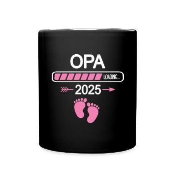 Opa 2025 Großvater Einer Enkelin Enkeltochter Baby - Tasse einfarbig - Schwarz - Vorne