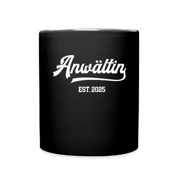 Anwältin 2025 Juristin Anwaeltin Anwältinnen Jura - Tasse einfarbig - Schwarz - Vorne