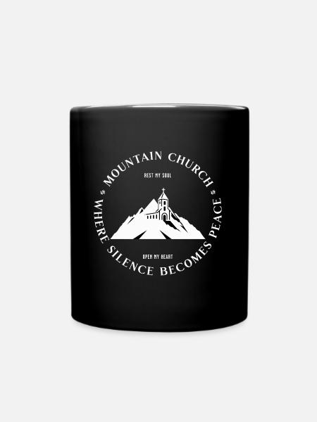 Mountain Church Where Silence becomes Peace - Full Colour Mug - black