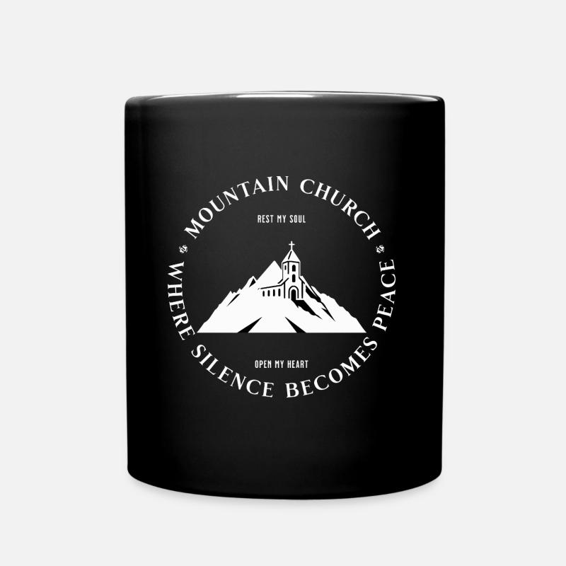Mountain Church Where Silence becomes Peace - Tasse einfarbig - Schwarz