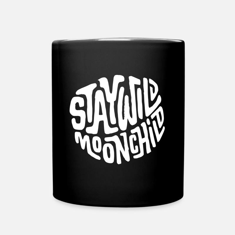 Stay Wild Moonchild - Tasse einfarbig - Schwarz