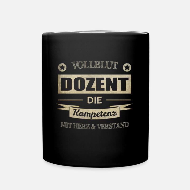 Dozent Spruch - Tasse einfarbig - Schwarz