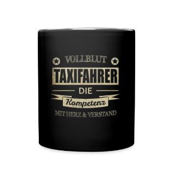 Taxifahrer Spruch - Tasse einfarbig - Schwarz - Vorne
