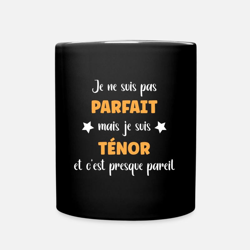 Je ne suis pas parfait mais ténor - Mug uni - noir