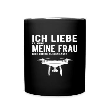Ich Liebe meine Frau Drohne Fliegen lässt - Tasse einfarbig - Schwarz - Vorne