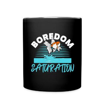 Langeweile Sättigung Aquarianer Fischhaltung Goldf - Tasse einfarbig - Schwarz - Vorne