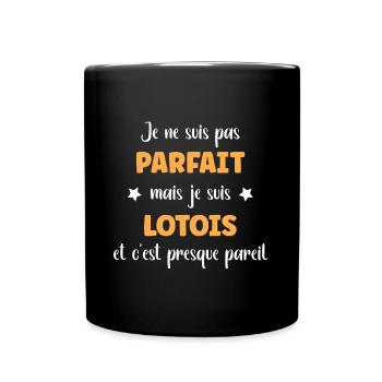 Je ne suis pas parfaite mais Lotois - Mug uni - noir - Devant