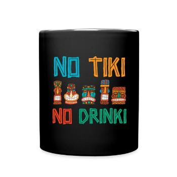 No Tiki no Drinki Hawaiian Luau Party Tik - Mug uni - noir - Devant