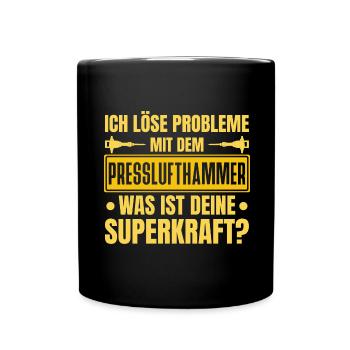 Ich Löse Probleme Mit dem Presslufthammer Straßenb - Tasse einfarbig - Schwarz - Vorne