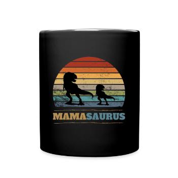 Mamasaurus Mama Dino Geschenk Mutter - Tasse einfarbig - Schwarz - Vorne