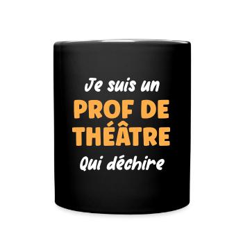 Prof de théâtre - Mug uni - noir - Devant