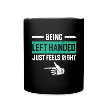 Être gaucher se sent juste bien - Mug uni - noir - Devant