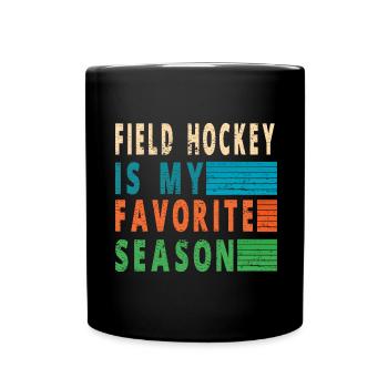 Feldhockey Ist Meine Lieblingssaison Hallenhockey - Tasse einfarbig - Schwarz - Vorne