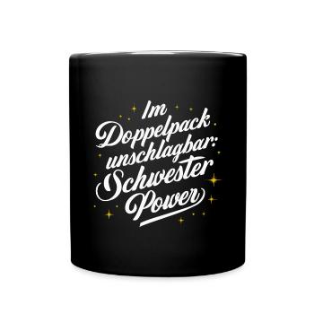 Unschlagbar Schwester-Power: Beste Geschenkidee - Tasse einfarbig - Schwarz - Vorne