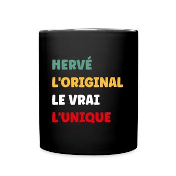 L'original le vrai l'unique hervé - Mug uni - noir - Devant