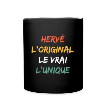 L'original le vrai l'unique hervé - Mug uni - noir - Devant