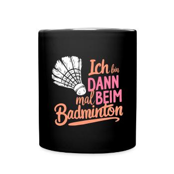 Badminton-Fan Schläger Federball Sport Hobby - Tasse einfarbig - Schwarz - Vorne