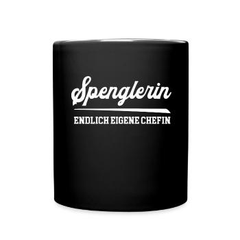 Spenglerin Endlich Eigene Chefin Spenglerei Frau - Tasse einfarbig - Schwarz - Vorne