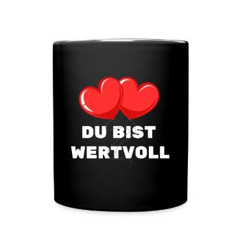Du bist Wertvoll Herz Luftballon Liebe Zuneigung - Tasse einfarbig - Schwarz - Vorne