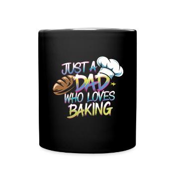 Dad loves to bake bread - Dad is our baker - Full Colour Mug - black - Front