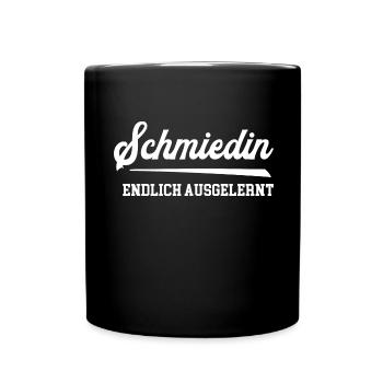 Schmiedin Ausgelernt Lehrling Azubine Schmiede - Tasse einfarbig - Schwarz - Vorne