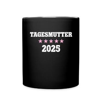 Tagesmutter Erzieherin Betreuerin Kinderbetreuerin - Tasse einfarbig - Schwarz - Vorne