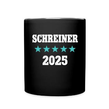 Schreiner 2025 Ausbildung Prüfung Meister Azubi - Tasse einfarbig - Schwarz - Vorne