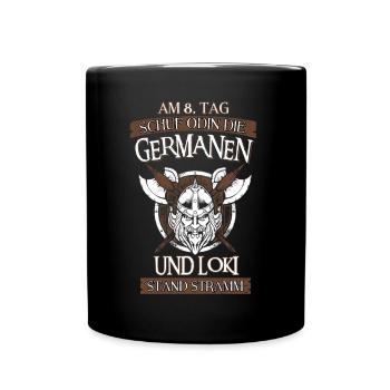 Am 8 Tag schuf odin - Tasse einfarbig - Schwarz - Vorne
