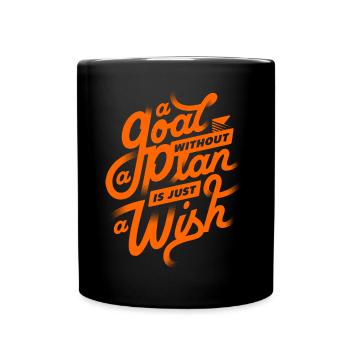Ein Ziel ohne Plan ist nur ein Wunsch ✅ - Tasse einfarbig - Schwarz - Vorne