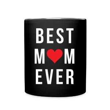 Best Mom Ever - Mug uni - noir - Devant