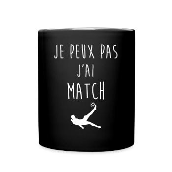 Je peux pas j'ai match - Mug uni - noir - Devant