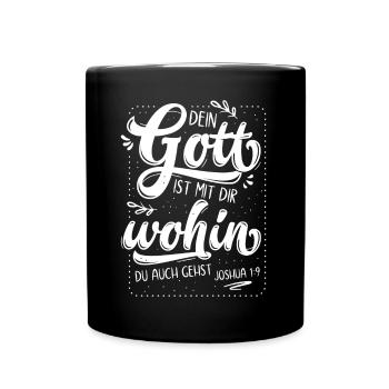 Dein Gott Ist Mit Dir - Tasse einfarbig - Schwarz - Vorne