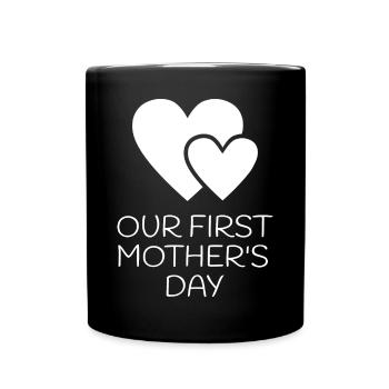 Our First Mother's Day Erster Muttertag - Full Colour Mug - black - Front