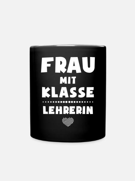 Frau mit Klasse - Lehrerin Geschenk zum Abschied - Tasse einfarbig - Schwarz